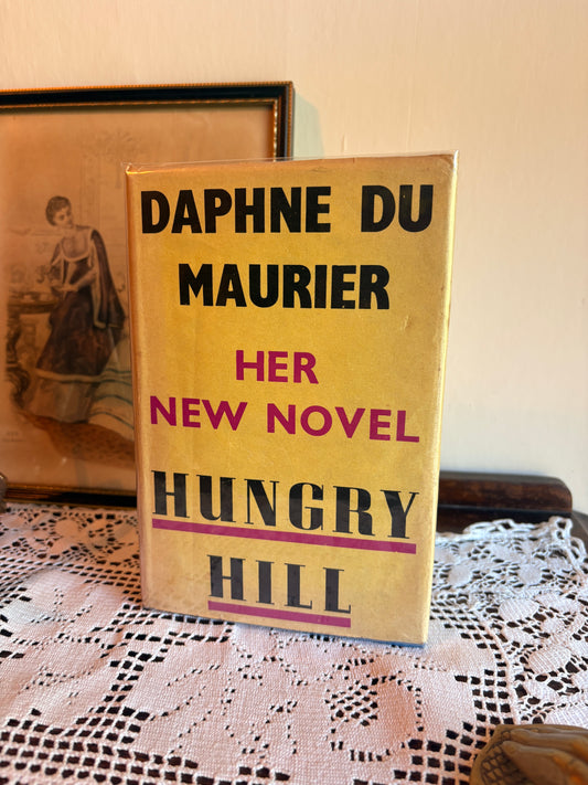 1943 Hungry Hill by Daphne Du Maurier - FIRST EDITION