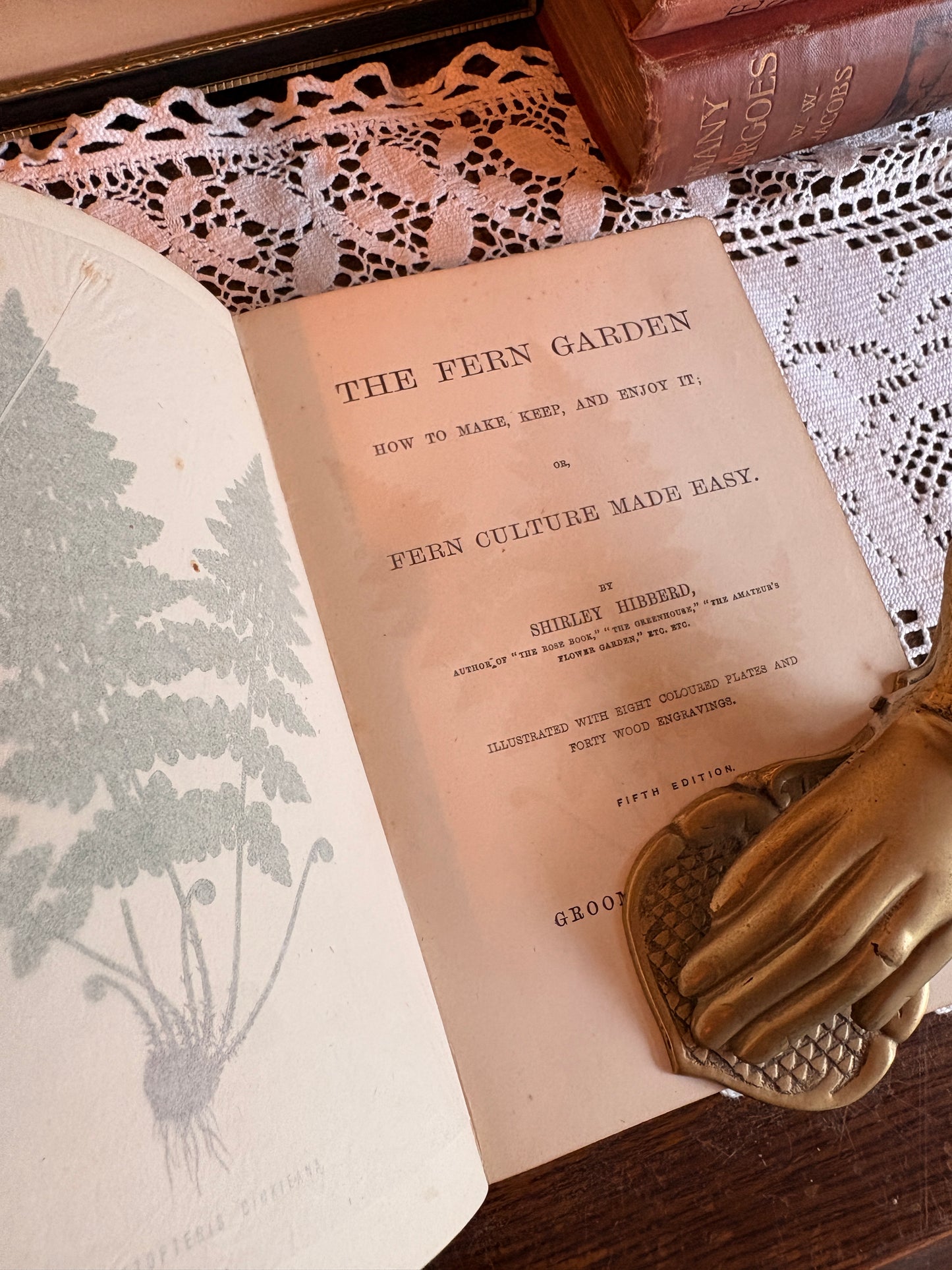 1875 The Fern Garden How To Make, Keep, and Enjoy it. Or Fern Culture Made Easy by Shirley Hibberd