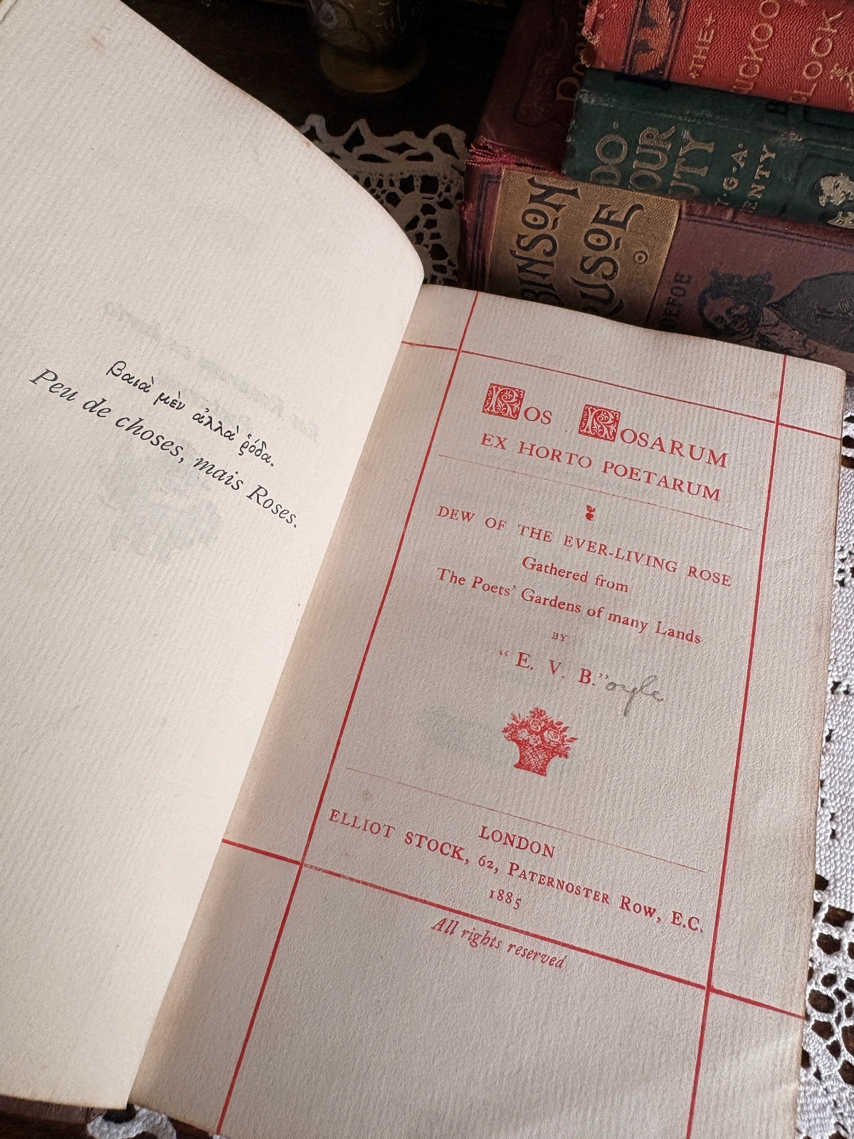 1885 Ros Rosarum Ex Horto Poetarum etc. by Eleanor Vere Boyle