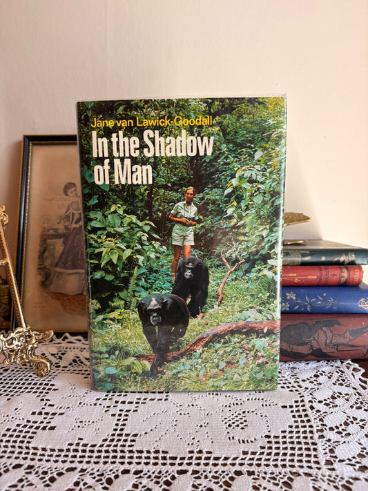 1971 In the Shadow of Man by Jane van Lawick-Goodall - First Edition