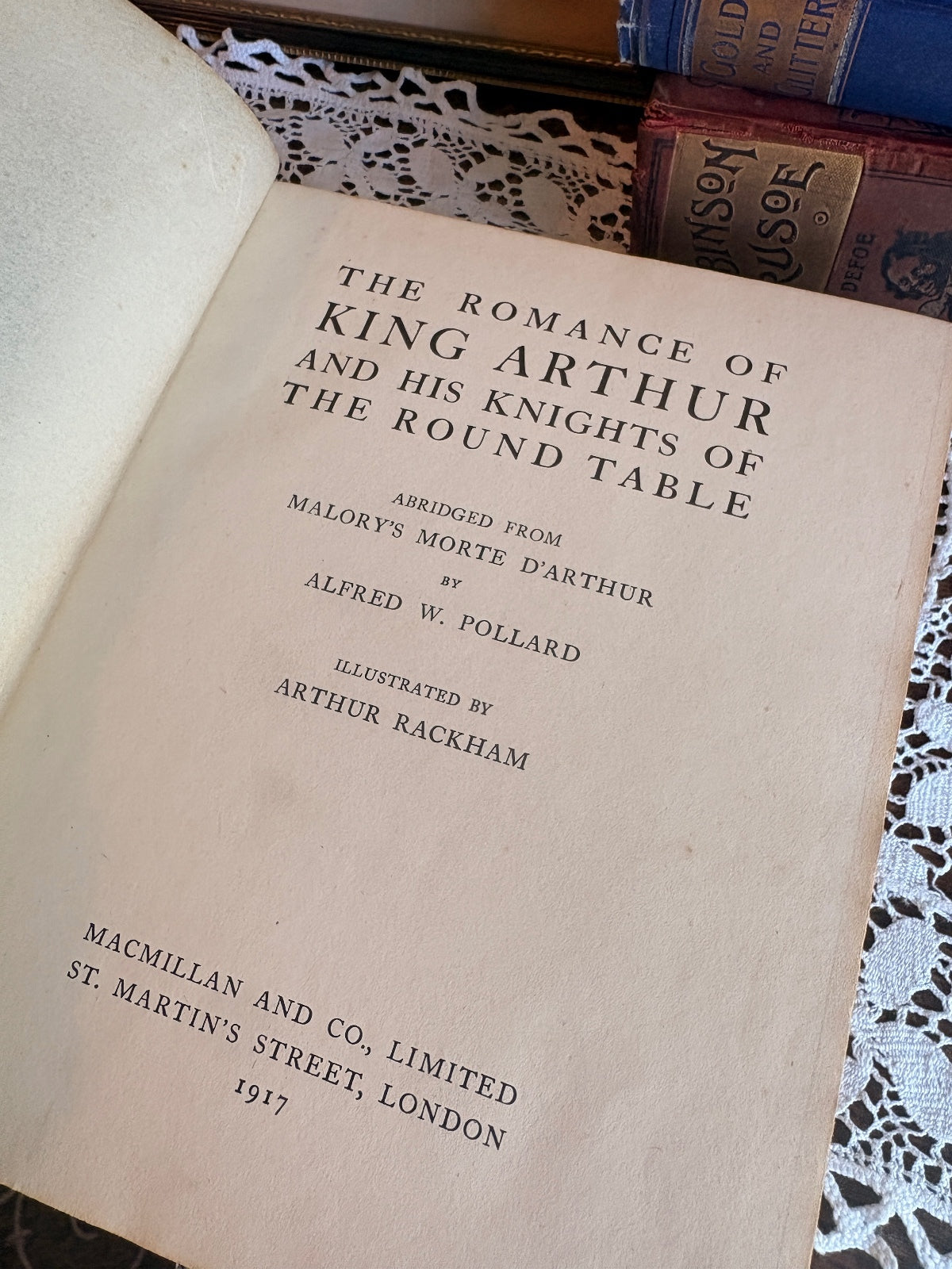 1917 The Romance of King Arthur by Alfred Pollard [Charlie and Shirley Watts' Copy]