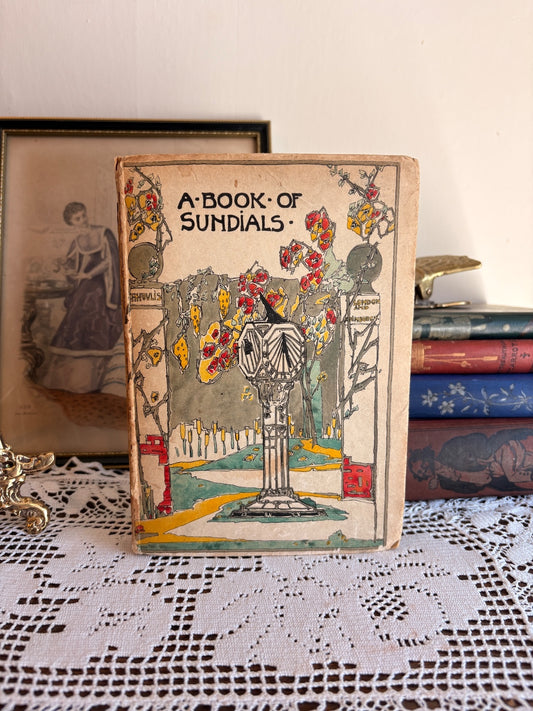 1917 The Book of Old Sundials by Alfred Rawlings and Warrington Hogg Jessie King